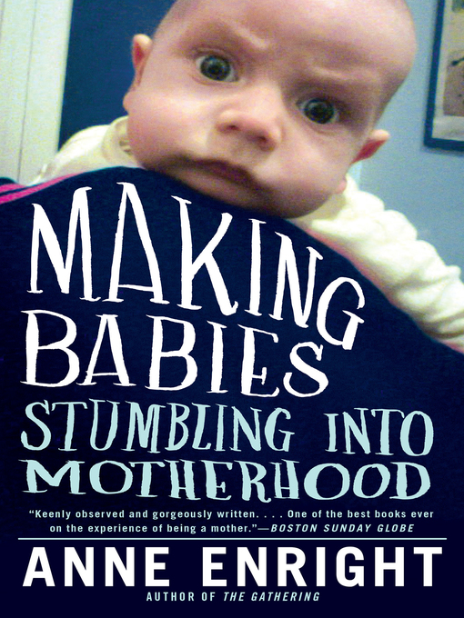 Title details for Making Babies by Anne Enright - Wait list